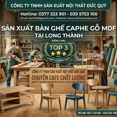 Xưởng sản xuất bàn ghế caphe gỗ MDF tại Long Thành